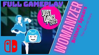 JUST DANCE 2022 Womanizer  Britney Spears  FULL GAMEPLAY [upl. by Dosh]