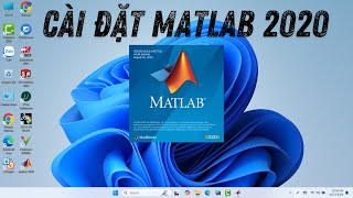 Cài đặt Matlab 2020  Install MATLAB 2020 Windows 11 [upl. by Strader438]