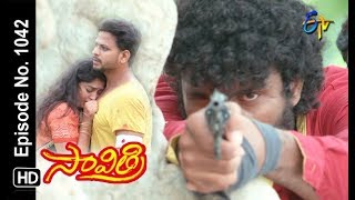 Savithri  2nd August 2018  Full Episode No 1042  ETV Telugu [upl. by Vevine929]