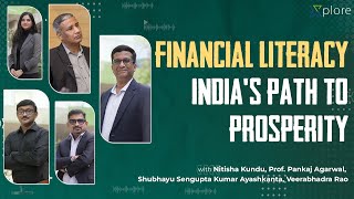 How Financial Literacy Can Lead India To Prosperity  Xplore By XLRI [upl. by Hanas]