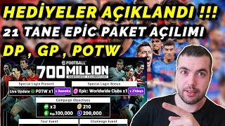 HEDİYELER AÇIKLANDI 🔥21 BEDAVA EPİC PAKET AÇILIMI  3 POTW  DP GP 210 EFOOTBALL PARASI [upl. by Akeirahs]