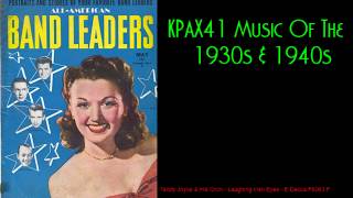 The Sweet Sound Of 1930s amp 1940s Big Band Orchestra Music KPAX41 [upl. by Rettig]