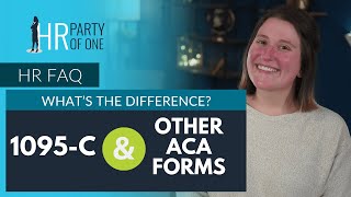 What’s the Difference Between 1095 C and Other ACA Forms [upl. by Sidoeht316]