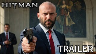 HITMAN 2025  First Trailer  Jason Statham [upl. by Rebekah140]