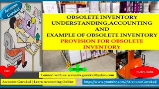 OBSOLETE INVENTORYUNDERSTANDINGACCOUNTING EXAMPLE AND PROVISION FOR OBSOLETE INVENTORY [upl. by Fonda812]