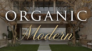 ORGANIC MODERN Interior Design  Our Top 10 Decorating Tips [upl. by Cowan]