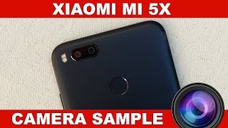 Xiaomi Mi 5X Camera Sample [upl. by Odranreb]