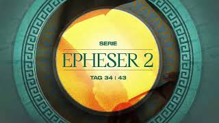 Tag 34 💛 Epheser 215 [upl. by Goth]