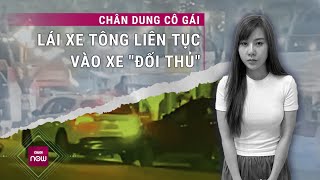 Cô gái bị khởi tố vì ngông cuồng lái ô tô đâm liên tiếp vào quotxe đối thủquot để dằn mặt  VTC Now [upl. by Euqinomad]