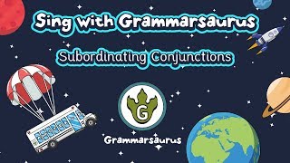 Sing with Grammarsaurus  Subordinating Conjunctions A WHITE BUS [upl. by Orgel]