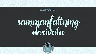 3c sammanfattning 2 derivata [upl. by Nothgierc]