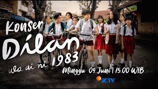 Saksikan Konser Dilan Wo Ai Ni 1983 Hari Minggu 9 Juni 2024 pukul 1500 WIB [upl. by Ruben]