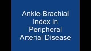 Peripheral Arterial Disease and Ankle Brachial Index [upl. by Oicirbaf]