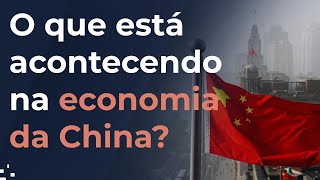 O que está acontecendo com economia da China [upl. by Awuhsoj]