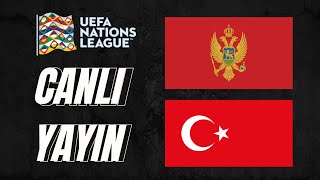 CANLI YAYIN  Karadağ Türkiye Uefa Uluslar Ligi [upl. by Carolee]