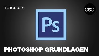 Photoshop Grundlagen Tutorial  doric4design  Folge 24 [upl. by Huoh3]