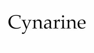 How to Pronounce Cynarine [upl. by Ajile]