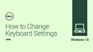 How to Change Keyboard Settings on Windows 10 Official Dell Tech Support [upl. by Asilat]