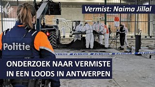 Politie  Onderzoek naar verdwijning Naima Jillal in havenloods Antwerpen [upl. by Ignacia]