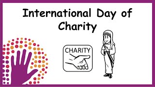 International Day of Charity [upl. by Ateuqram]