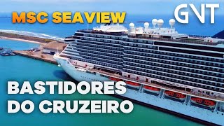 BASTIDORES DO CRUZEIRO  MSC Seaview  Rio de Janeiro Salvador Ilhéus e Búzios [upl. by Aveer442]