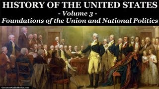 HISTORY OF THE UNITED STATES Volume 3  FULL AudioBook  Greatest AudioBooks [upl. by Vez]