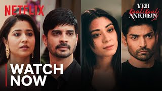 Yeh Kaali Kaali Ankhein Season 2  Watch Now  Tahir Aanchal Shweta Gurmeet  Netflix India [upl. by Nad]