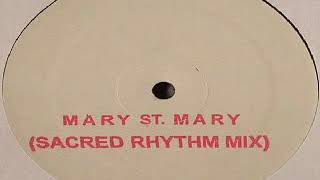 Grand High Priest ‎– Mary St Mary Joe Claussel Sacred Rhythm Mix [upl. by Artimas]