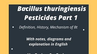 Bacillus thuringiensis Pesticides with notes in English [upl. by Gladdie]