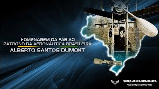 Homenagem da FAB ao Patrono da Aeronáutica Brasileira  Alberto Santos Dumont [upl. by Nallaf]