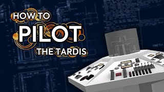 Doctor Who  How To Pilot The TARDIS [upl. by Stefan347]