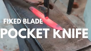 Forging a fixed blade pocket knife [upl. by Aarika]