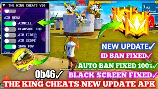 THE KING CHEATS V50 NEW  OB46 FF HACK 😱  FREE FIRE MOD MENU  THE KING CHEATS MOD MENU  FF HACK [upl. by Omissam]