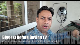 Biggest Thing Before Buying an EV In India  After 2 Years of Experience [upl. by Akilegna]