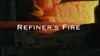 Refiners Fire [upl. by Katherin]