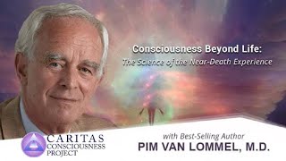 Dr Pim van Lommel  Consciousness Beyond Life The Science of the NearDeath Experience [upl. by Maeve330]