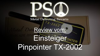 Sondeln in Bayern  Review vom Einsteiger PinPointer TX 2002 [upl. by Adnorhs]