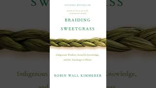 quotBraiding Sweetgrassquot Chapter 11 Allegiance to Gratitude  Robin Wall Kimmerer [upl. by Moorefield]