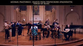 Praetorius Dances from Terpsichore Spagnoletta Voices of Music 4K UHD [upl. by Merideth]