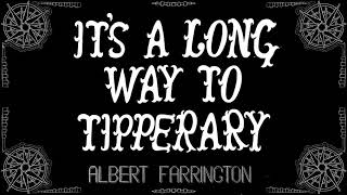 Its a Long Long Way to Tipperary  Albert Farrington  1915 [upl. by Bronny]