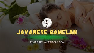 The ABSOLUTE BEST Way to Unwind with Javanese Gamelan Spa Tones [upl. by Ahselrac]