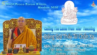 Barom Kagyu Monlam 2020Calling Guru From Afar TeachingGọi Thầy Từ Chốn XaVenSonam Tezin Rinpoche [upl. by Kerstin538]