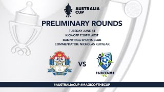 Australia Cup NSW  Bonnyrigg White Eagles v Hakoah Sydney City East [upl. by Garett]