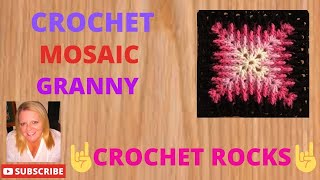 How to Crochet the Mosaic Granny Square  Crochet Rocks [upl. by Atsev]