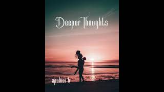 Apolosi B  Deeper Thoughts [upl. by Conti]