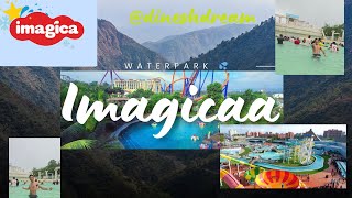 Imagicaa Water park Full Vlog  All Slides  Ticket Prices  One Day Full Review  imagica [upl. by Figone795]