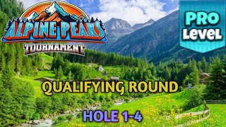 GOLF CLASH  ALPINE PEAKS TOURNAMENT  PRO QUALIFYING ROUND  HOLES 14⛳️ GURNBERG SLOPES COURSES⛳️ [upl. by Barabas]