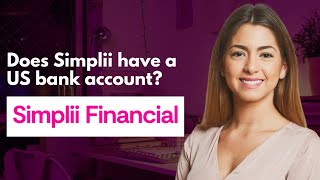 Does Simplii have a US bank account [upl. by Ennaisoj]