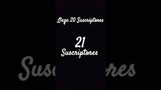 Llege 21 suscriptores [upl. by Francoise]