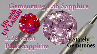 Gemcutting  Lab Created Pink Sapphire  UV Light Reacted [upl. by Lerner118]